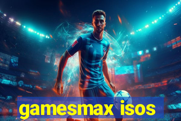 gamesmax isos